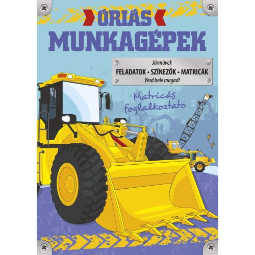 Óriás munkagépek_matricás foglalkoztató