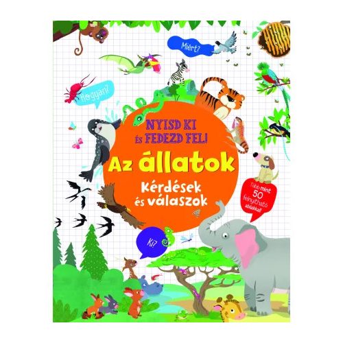 Nyisd ki és fedezd fel - Az állatok